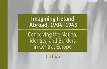 Zách Lili: Imagining Ireland Abroad - könyvbemutató és kerekasztal-beszélgetés